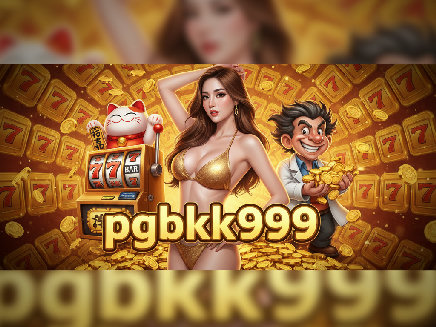 pgbkk999 สล็อต